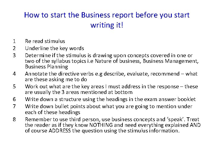 How to start the Business report before you start writing it! 1 2 3