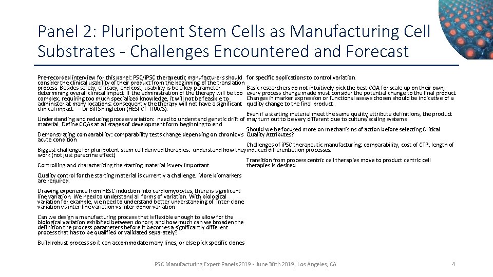 Panel 2: Pluripotent Stem Cells as Manufacturing Cell Substrates - Challenges Encountered and Forecast