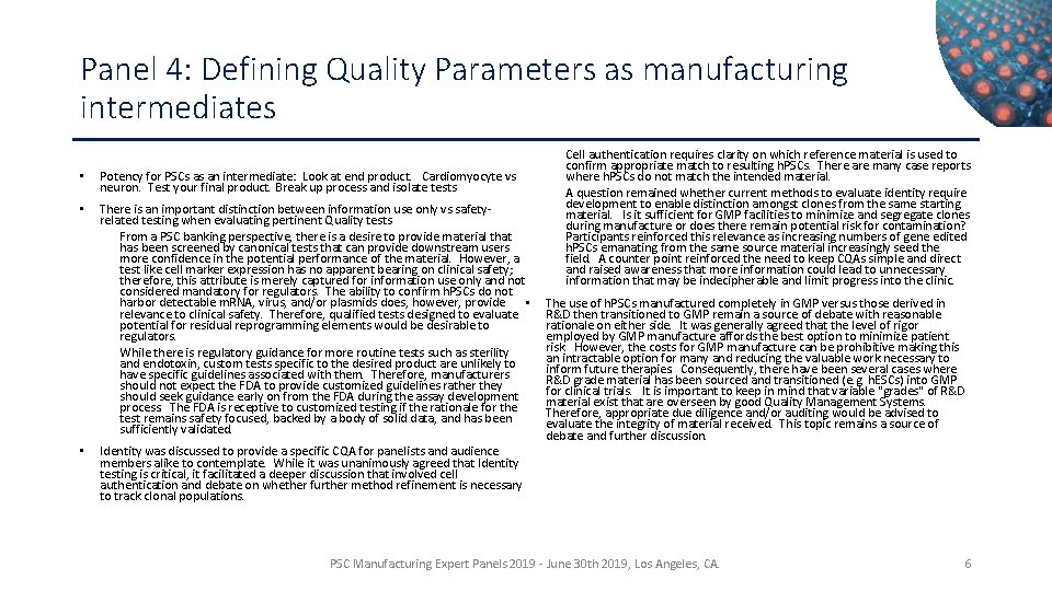 Panel 4: Defining Quality Parameters as manufacturing intermediates • Potency for PSCs as an