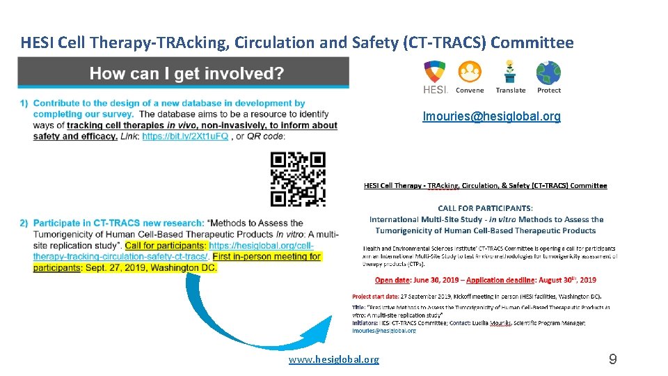 HESI Cell Therapy-TRAcking, Circulation and Safety (CT-TRACS) Committee lmouries@hesiglobal. org www. hesiglobal. org 9