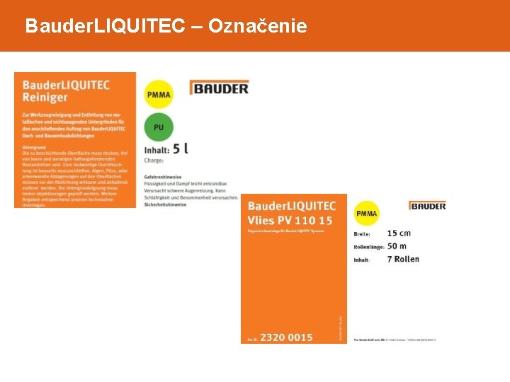 Bauder. LIQUITEC – Označenie 