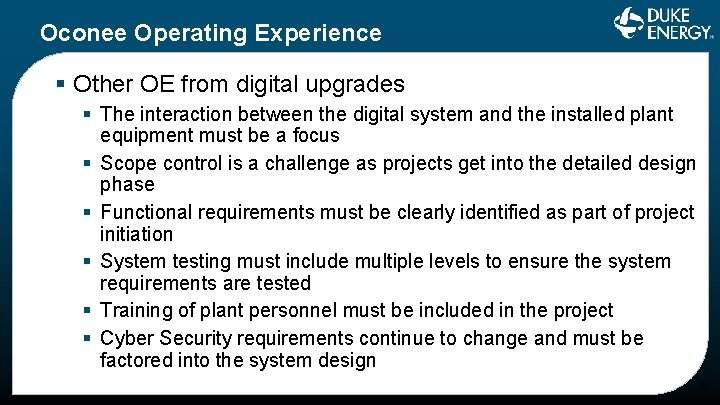 Oconee Operating Experience § Other OE from digital upgrades § The interaction between the