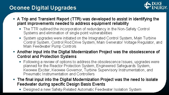 Oconee Digital Upgrades § A Trip and Transient Report (TTR) was developed to assist