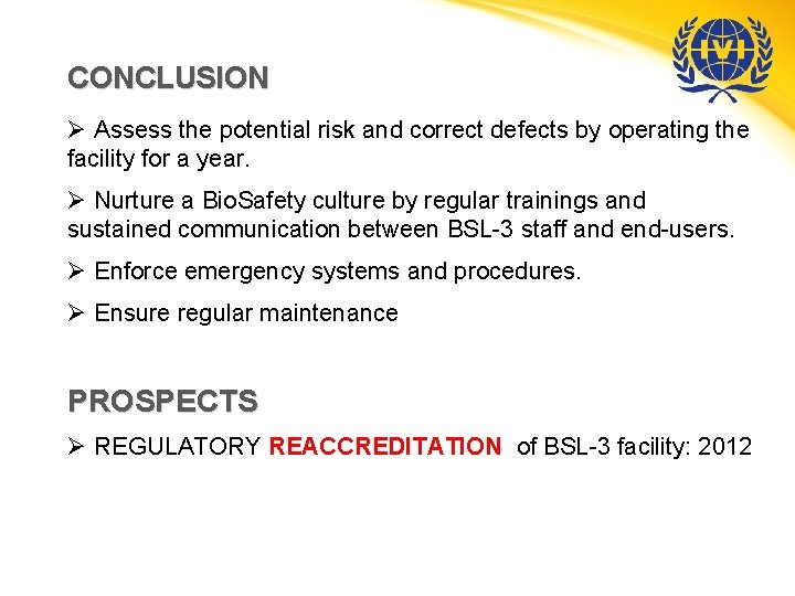 CONCLUSION Ø Assess the potential risk and correct defects by operating the facility for