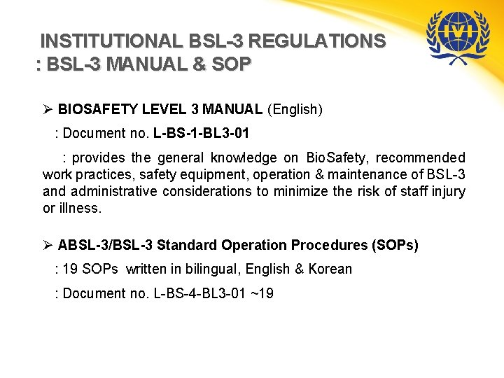 INSTITUTIONAL BSL-3 REGULATIONS : BSL-3 MANUAL & SOP Ø BIOSAFETY LEVEL 3 MANUAL (English)