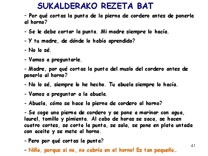 SUKALDERAKO REZETA BAT - Por qué cortas la punta de la pierna de cordero