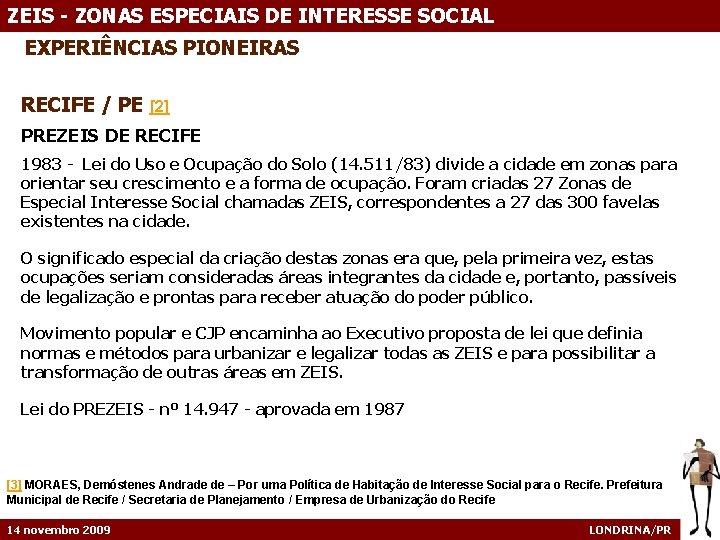 ZEIS - ZONAS ESPECIAIS DE INTERESSE SOCIAL EXPERIÊNCIAS PIONEIRAS RECIFE / PE [2] PREZEIS