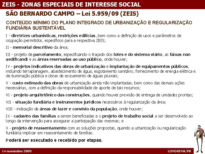 ZEIS - ZONAS ESPECIAIS DE INTERESSE SOCIAL SÃO BERNARDO CAMPO – Lei 5. 959/09