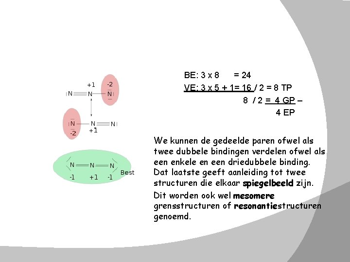 BE: 3 x 8 = 24 VE: 3 x 5 + 1= 16 /