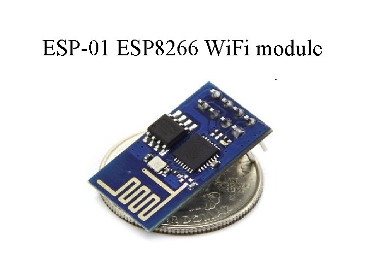 ESP-01 ESP 8266 Wi. Fi module 