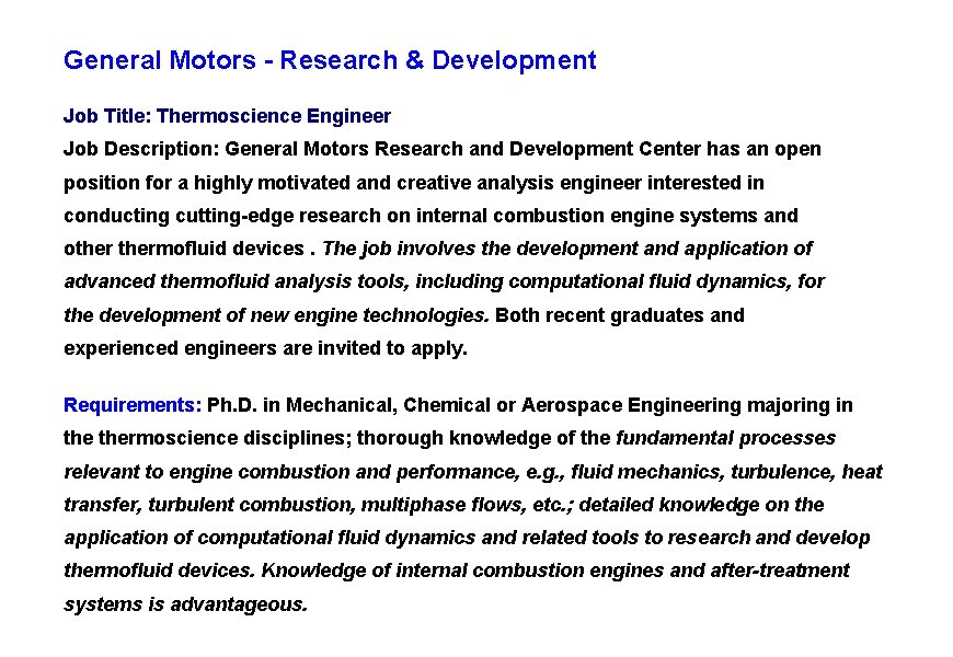 General Motors - Research & Development Job Title: Thermoscience Engineer Job Description: General Motors