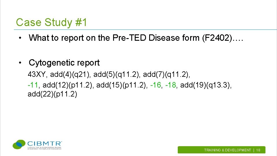 Case Study #1 • What to report on the Pre-TED Disease form (F 2402)….