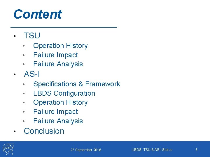 Content • TSU • • AS-I • • • Operation History Failure Impact Failure