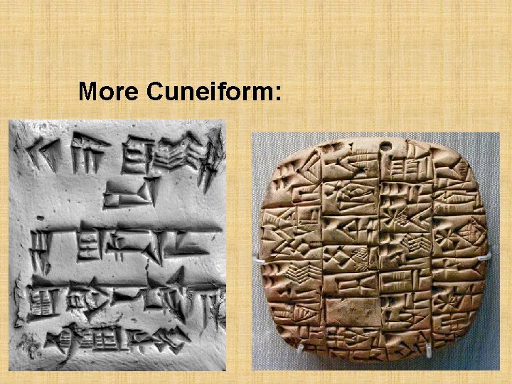 More Cuneiform: 