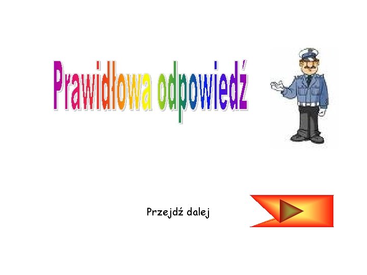 Przejdź dalej 