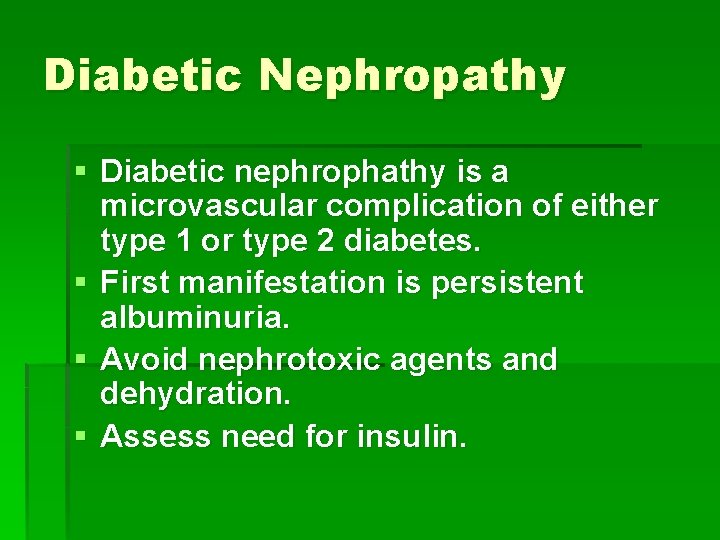 Diabetic Nephropathy § Diabetic nephrophathy is a microvascular complication of either type 1 or