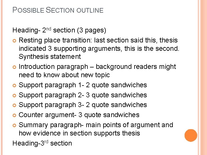 POSSIBLE SECTION OUTLINE Heading- 2 nd section (3 pages) Resting place transition: last section