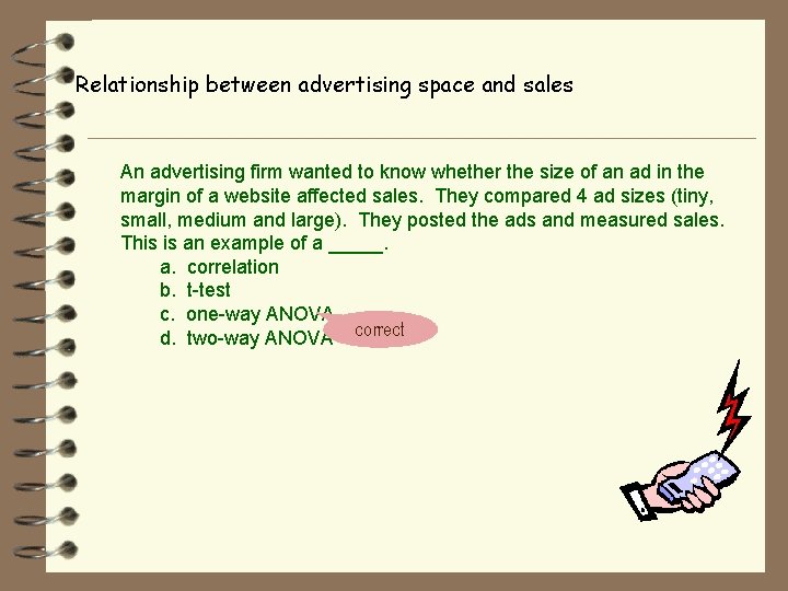 Relationship between advertising space and sales An advertising firm wanted to know whether the