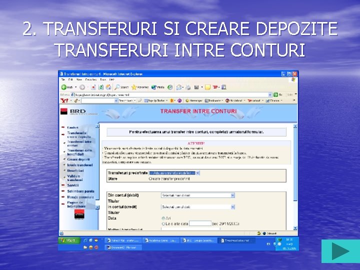 2. TRANSFERURI SI CREARE DEPOZITE TRANSFERURI INTRE CONTURI 