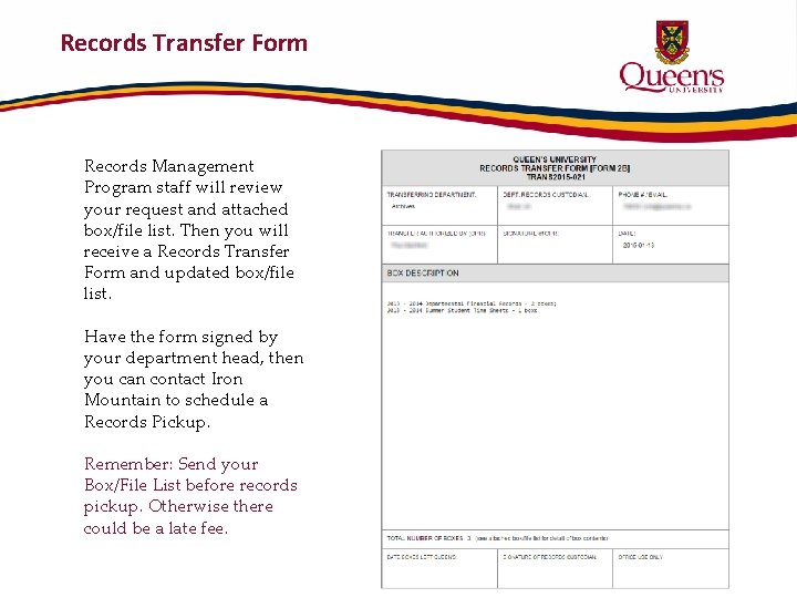 Records Transfer Form Records Management Program staff will review your request and attached box/file