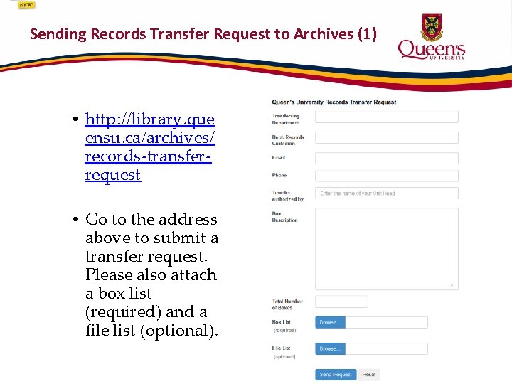 Sending Records Transfer Request to Archives (1) • http: //library. que ensu. ca/archives/ records-transferrequest