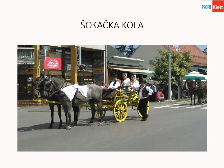 ŠOKAČKA KOLA 