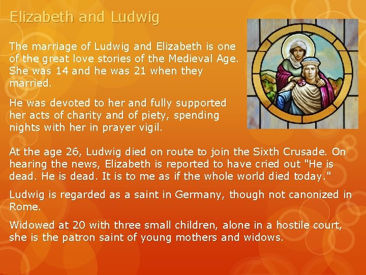 Elizabeth and Ludwig The marriage of Ludwig and Elizabeth is one of the great