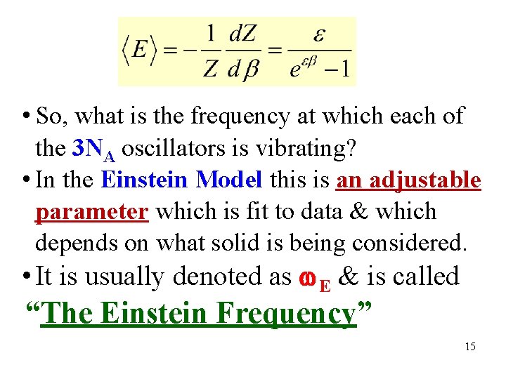  • So, what is the frequency at which each of the 3 NA