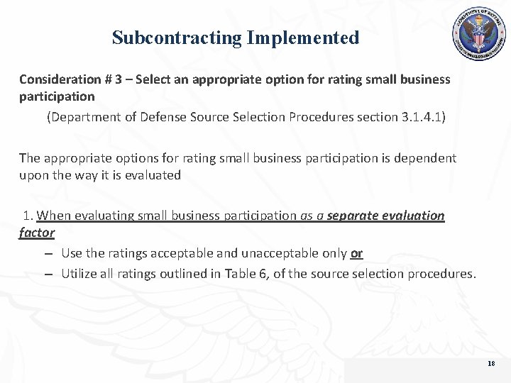 Subcontracting Implemented Consideration # 3 – Select an appropriate option for rating small business