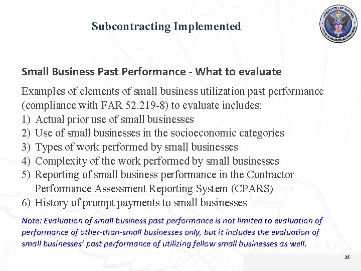 Subcontracting Implemented Small Business Past Performance - What to evaluate Examples of elements of