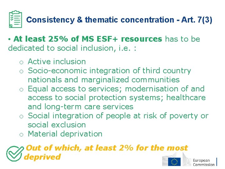 Consistency & thematic concentration - Art. 7(3) • At least 25% of MS ESF+