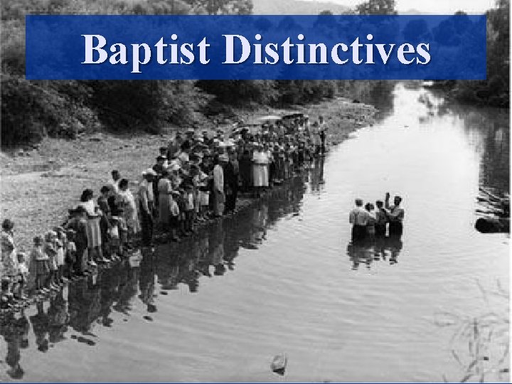 Baptist Distinctives 