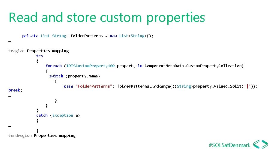 Read and store custom properties private List<String> folder. Patterns = new List<String>(); … #region