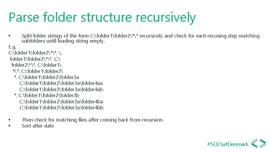 Parse folder structure recursively § Split folder strings of the form C: folder 1folder