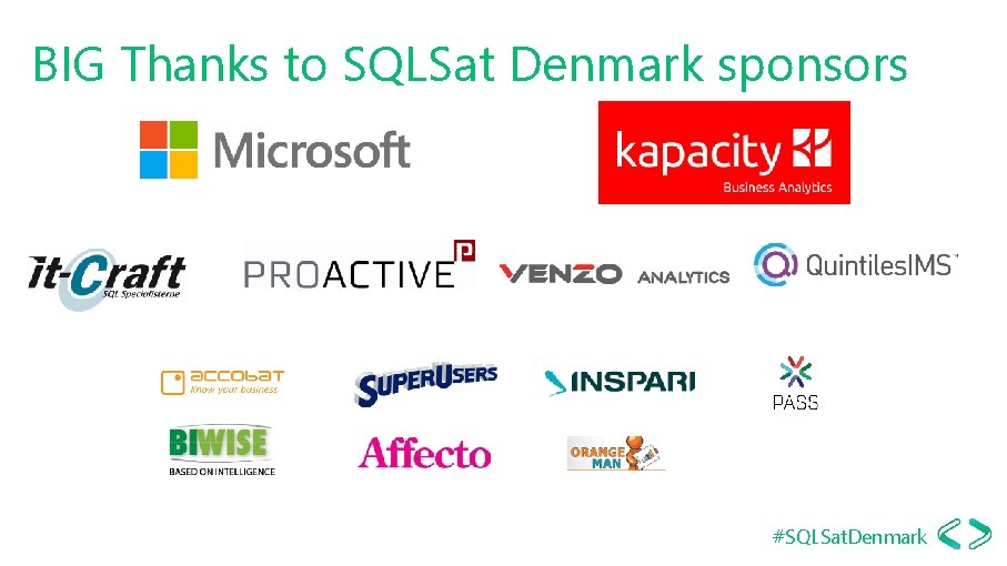 BIG Thanks to SQLSat Denmark sponsors #SQLSat. Denmark 
