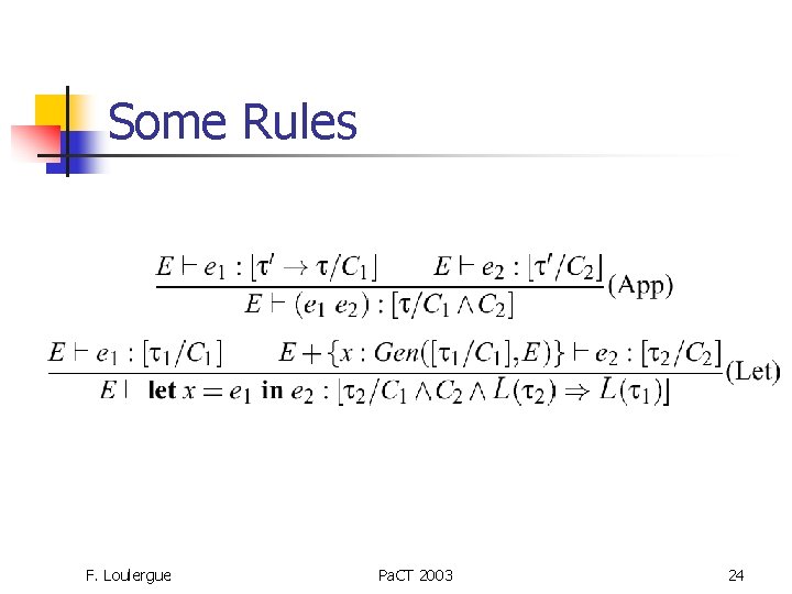 Some Rules F. Loulergue Pa. CT 2003 24 
