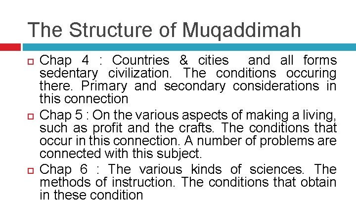 The Structure of Muqaddimah Chap 4 : Countries & cities and all forms sedentary