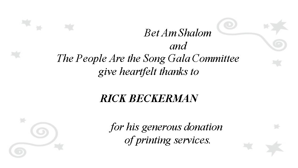 Bet Am Shalom and The People Are the Song Gala Committee give heartfelt thanks