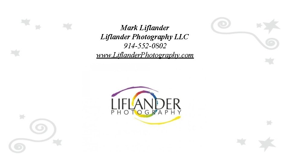 Mark Liflander Photography LLC 914 -552 -0802 www. Liflander. Photography. com 