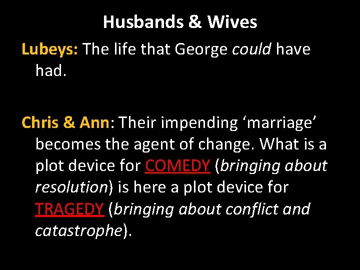 Husbands & Wives Lubeys: The life that George could have had. Chris & Ann: