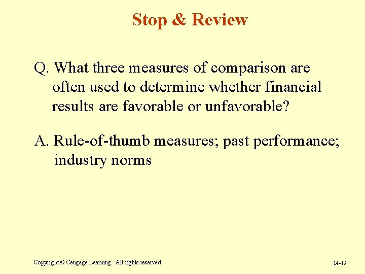 Stop & Review Q. What three measures of comparison are often used to determine