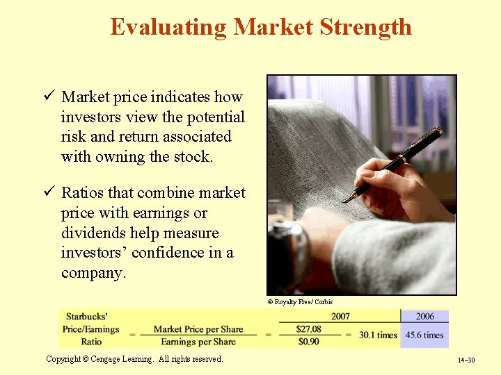 Evaluating Market Strength ü Market price indicates how investors view the potential risk and