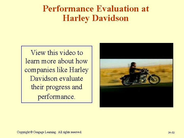 Performance Evaluation at Harley Davidson View this video to learn more about how companies