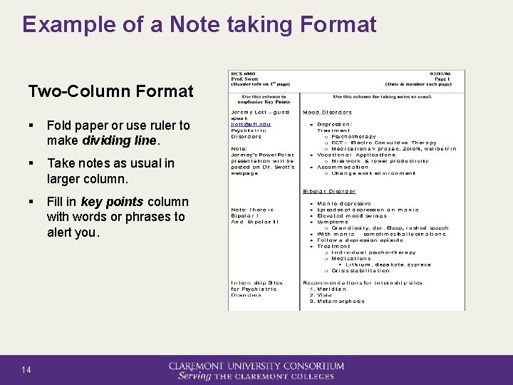 Example of a Note taking Format Two-Column Format § Fold paper or use ruler