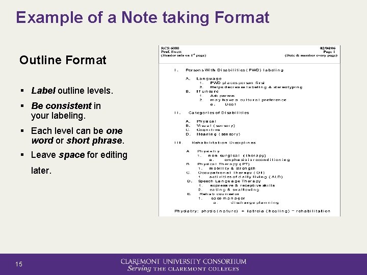 Example of a Note taking Format Outline Format § Label outline levels. § Be