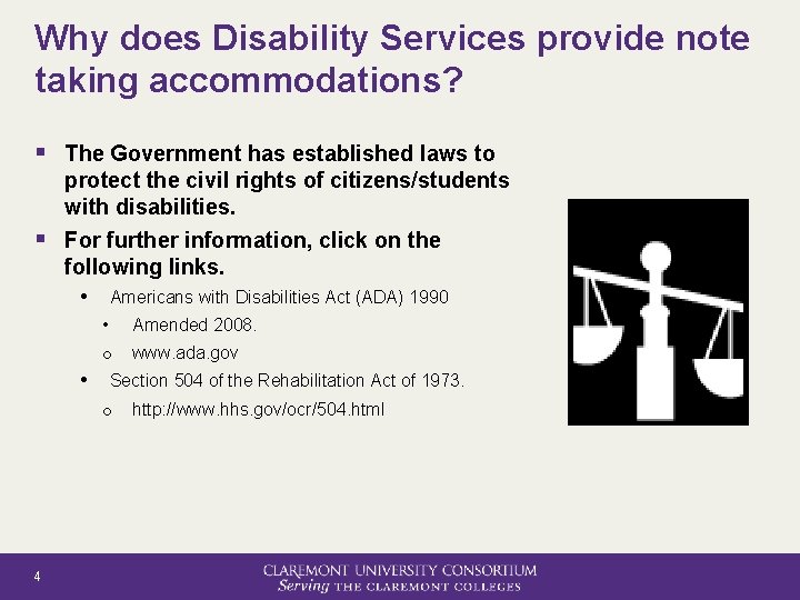 Why does Disability Services provide note taking accommodations? § The Government has established laws