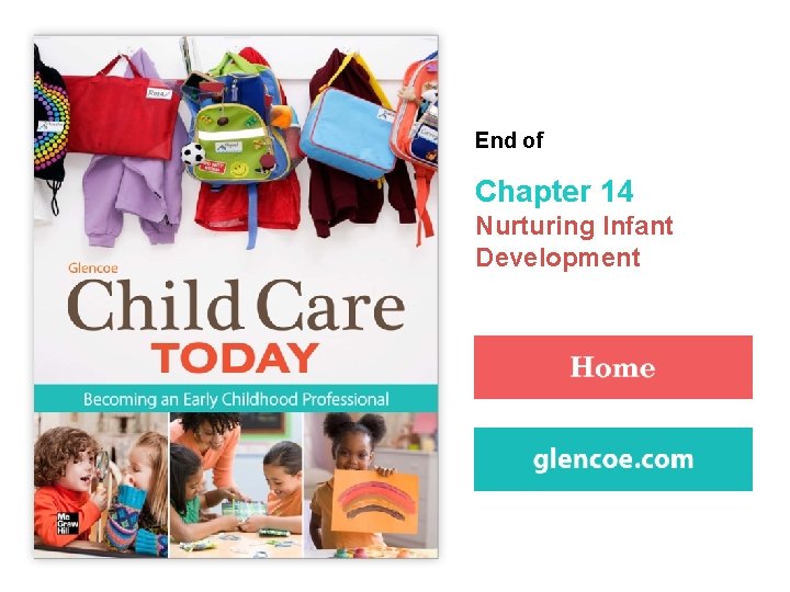 End of Chapter 14 Nurturing Infant Development 