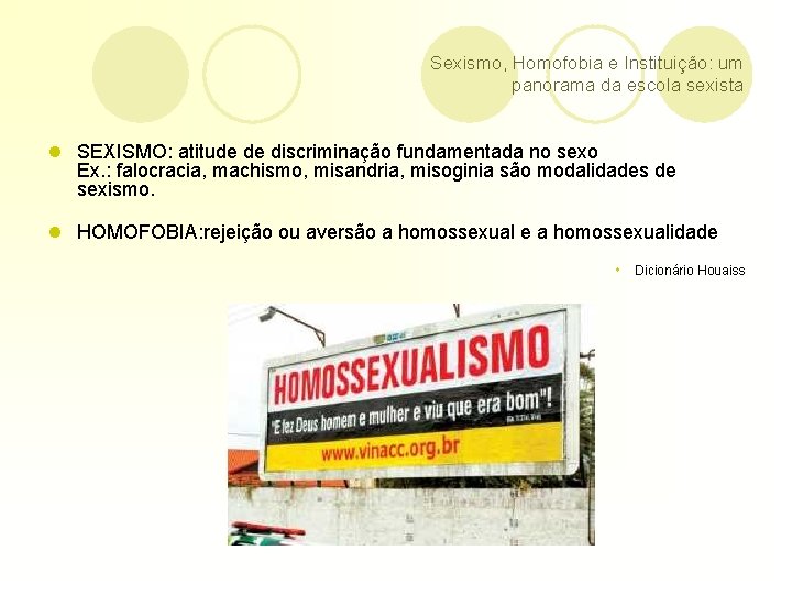 Sexismo, Homofobia e Instituição: um panorama da escola sexista l SEXISMO: atitude de discriminação