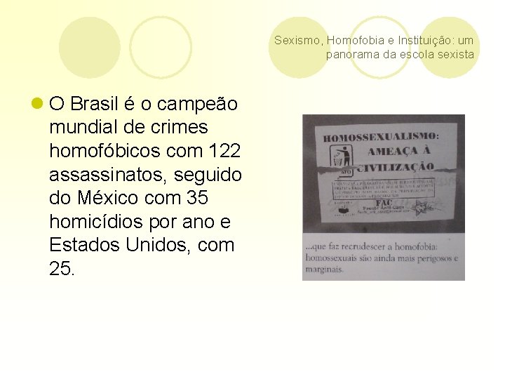 Sexismo, Homofobia e Instituição: um panorama da escola sexista l O Brasil é o