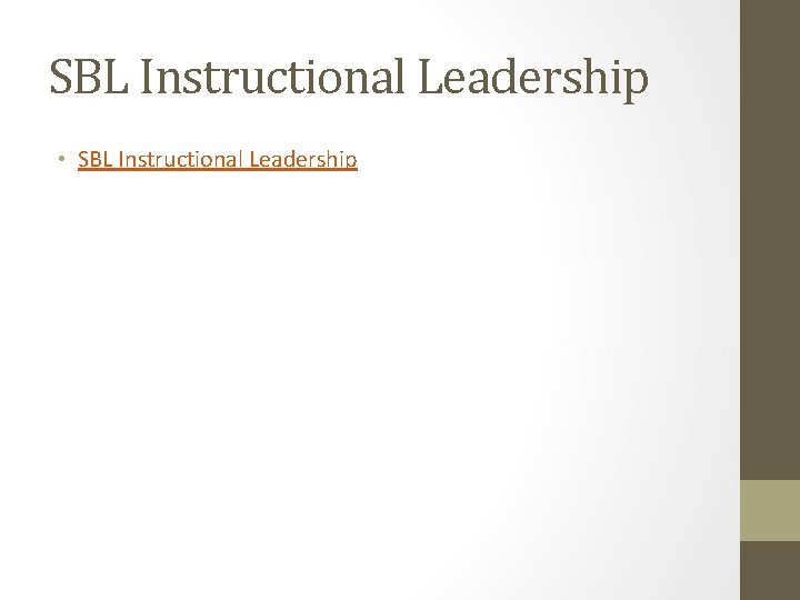 SBL Instructional Leadership • SBL Instructional Leadership 